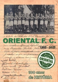 Oriental F. C. – 100 anos de História (1925-2025)